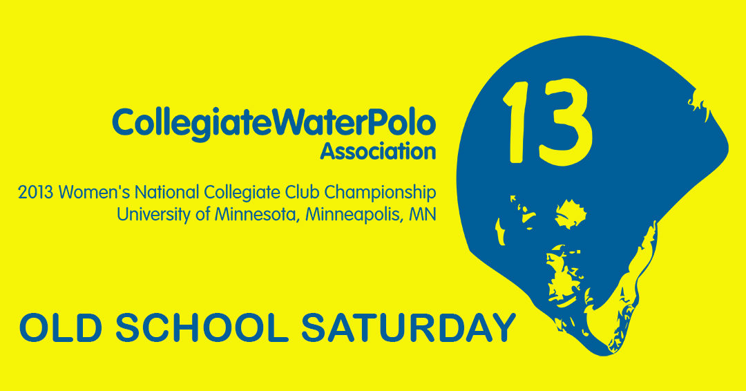 Old School Saturday: 2013 Women’s National Collegiate Club Championship