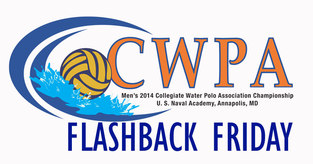 Flashback Friday: 2014 Men’s Collegiate Water Polo Association Championship