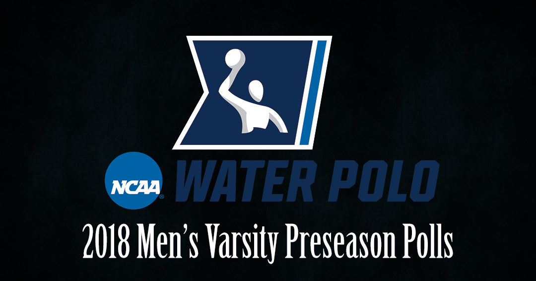 Collegiate Water Polo Association Releases 2018 Men’s Varsity Preseason Polls; Defending Champions Enter New Season Still on Top