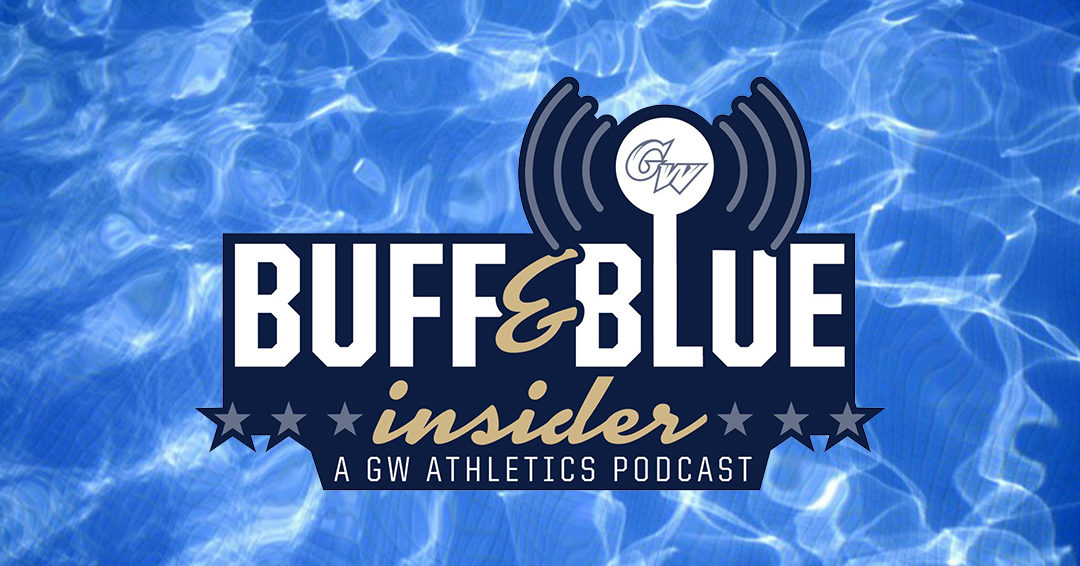 George Washington University Men’s Water Polo’s Zach Slaughter & Jordan Blosser Discuss the Colonials National Collegiate Athletic Association Championship Run on Buff & Blue Insider Podcast