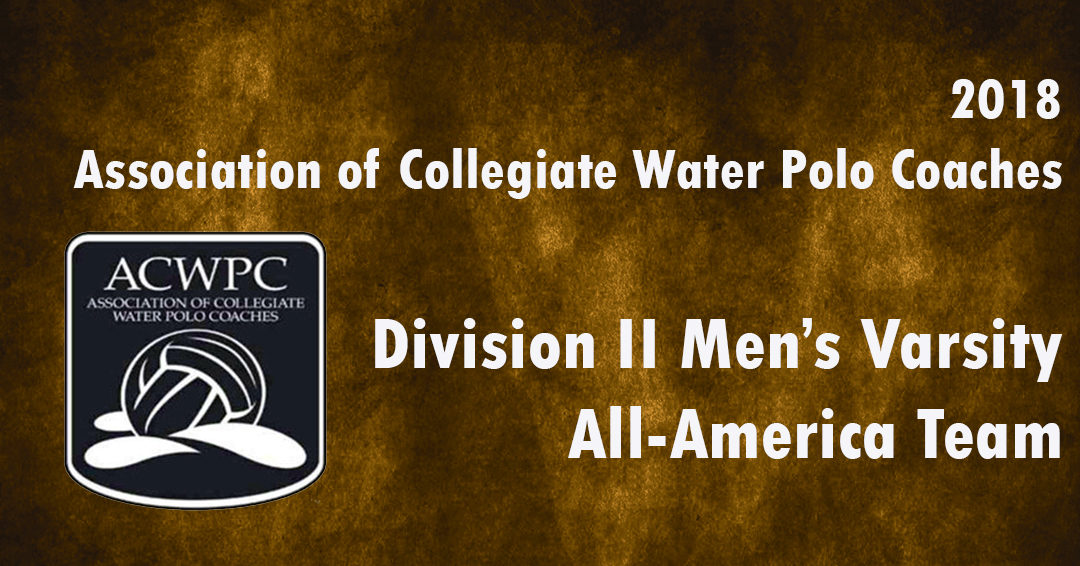 2018 Association of Collegiate Water Polo Coaches Men’s Division II All-America Team Released