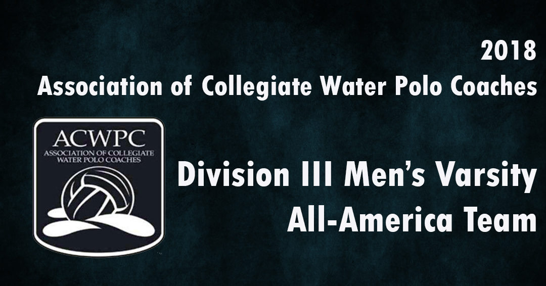 2018 Association of Collegiate Water Polo Coaches Men’s Division III All-America Team Released