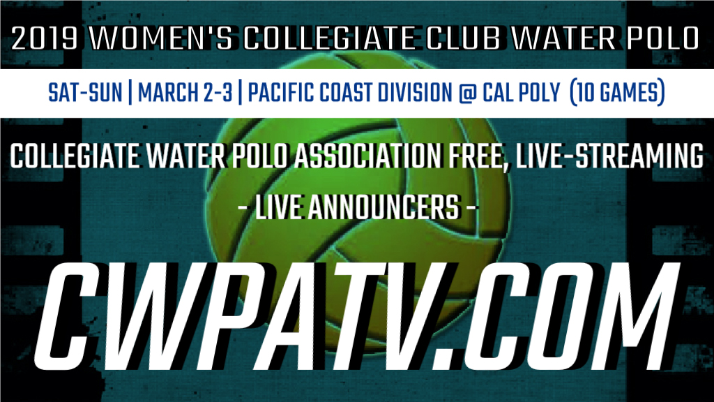 Collegiate Water Polo Association to Remote Stream 10 Women’s Collegiate Club Pacific Coast Division Games on March 2-3