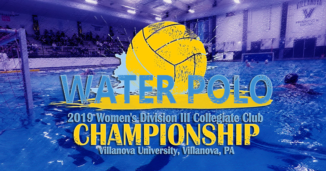 Collegiate Water Polo Association Announces Schedule for Inaugural/2019 Women’s Division III Collegiate Club Championship at Villanova University on April 27-28