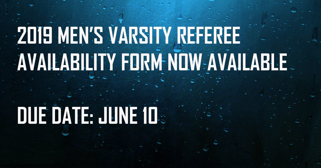 2019 Men’s Varsity Referee Availability Form Now Online; Due by June 10