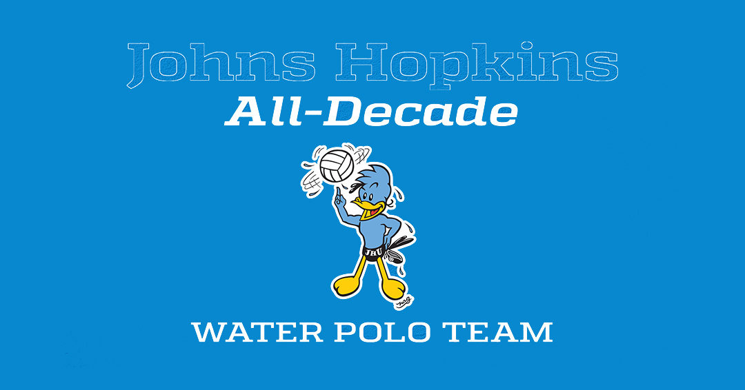 Johns Hopkins University Releases Men’s Water Polo All-Decade Team