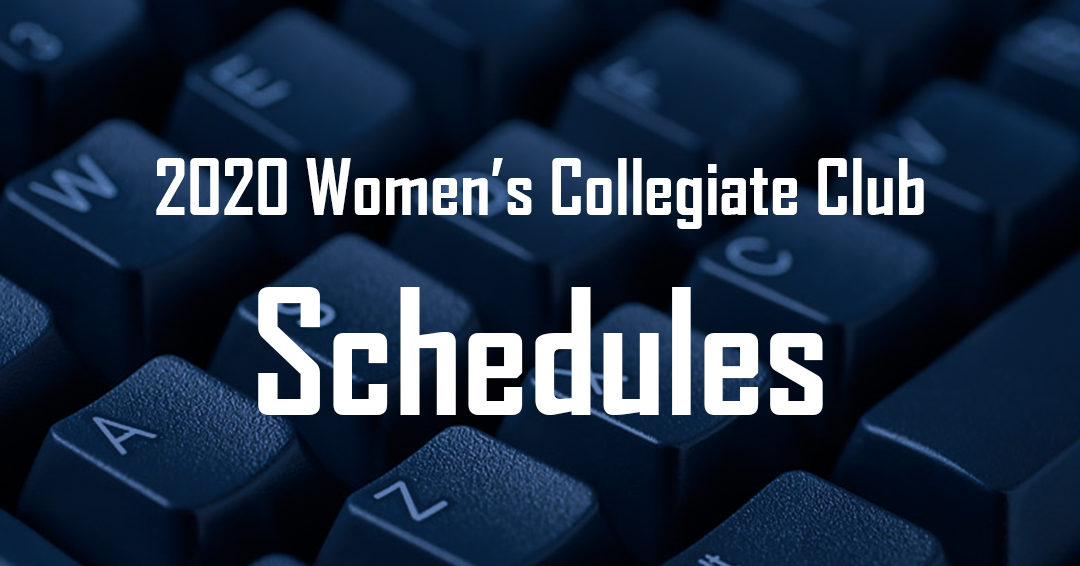 2020 Women’s Collegiate Club Division Schedules Released