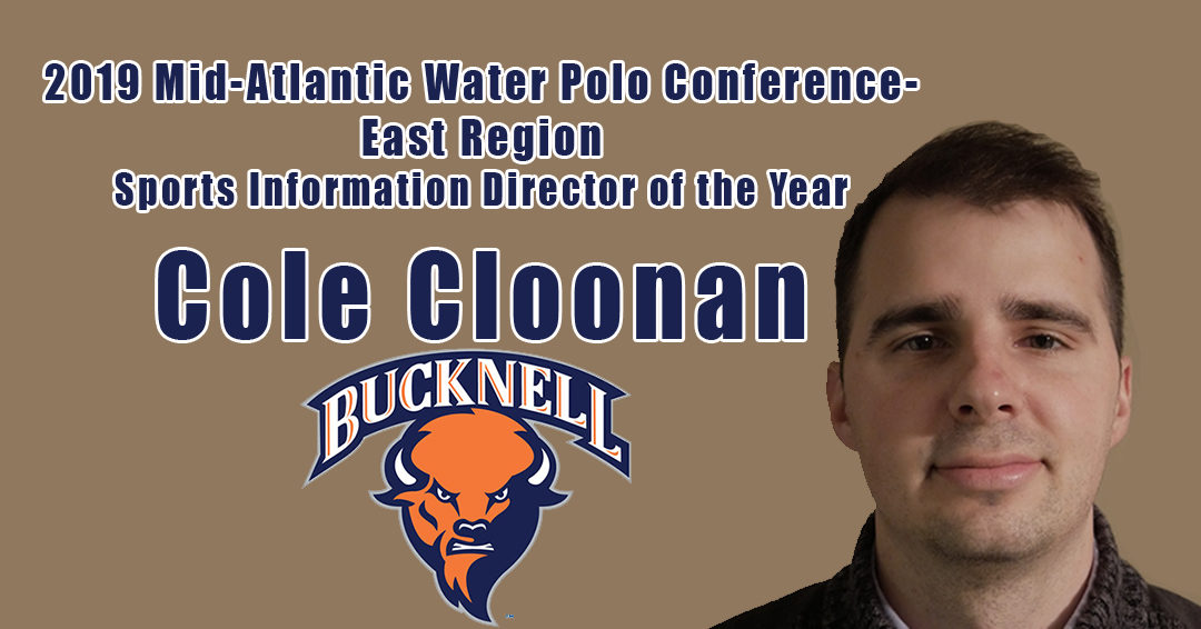 Bucknell University’s Cole Cloonan Named 2019 Mid-Atlantic Water Polo Conference-East Region Sports Information Director of the Year