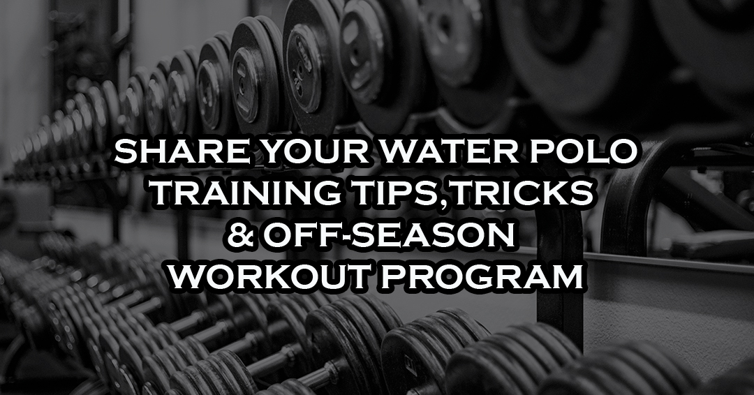 What Are You Doing to Train for Water Polo at Home?  Let Us Know