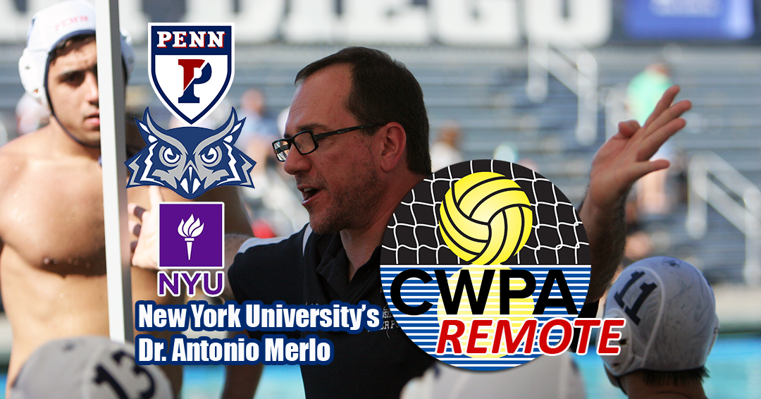 CWPA Remote (Club Edition): Former University of Pennsylvania/Rice University Head Coach Antonio Merlo of New York University
