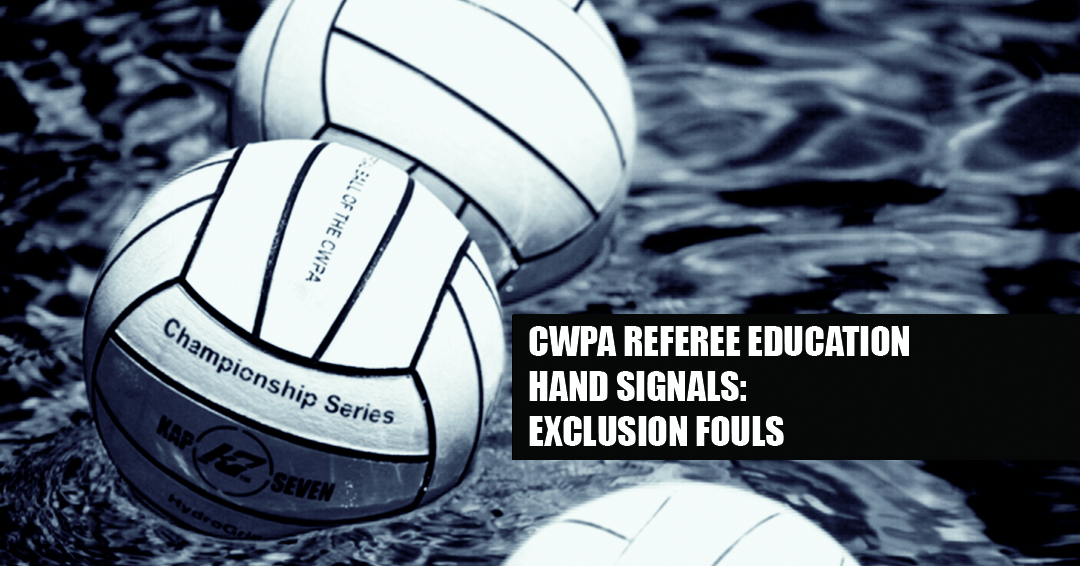 Collegiate Water Polo Association Referee Education Series: Exclusion Fouls