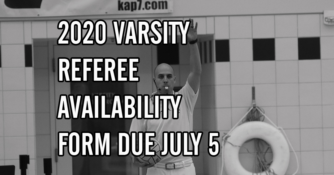 2020 Men’s Varsity Referee Availability Form Due Today/July 5
