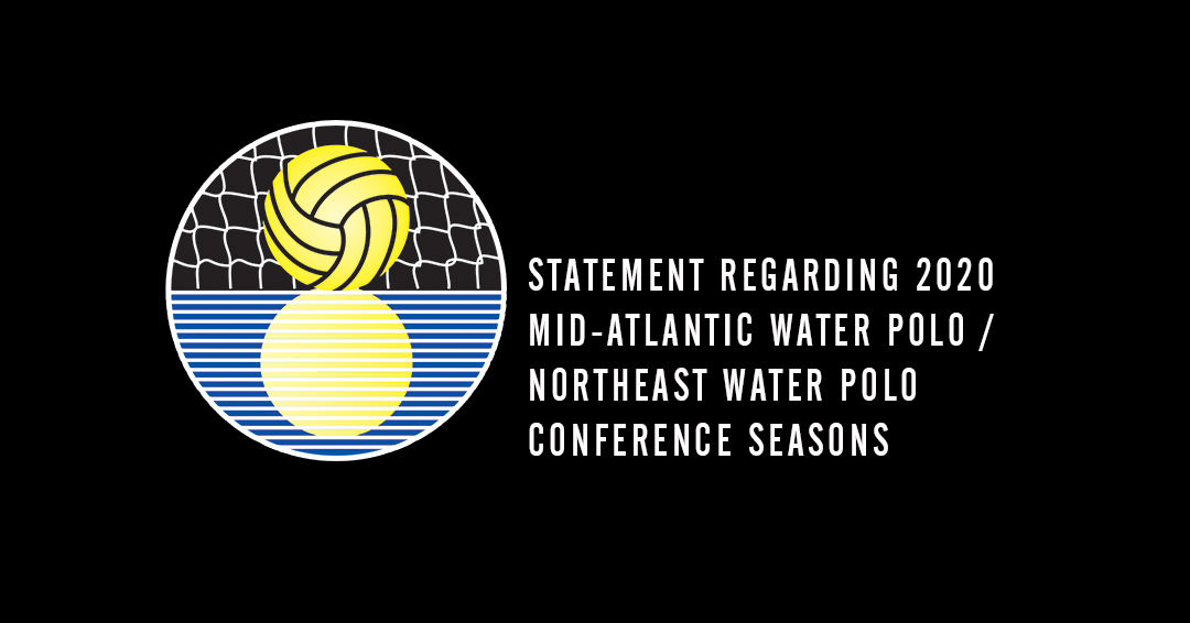 Mid-Atlantic Water Polo Conference & Northeast Water Polo Conference Cancel Fall 2020 Season