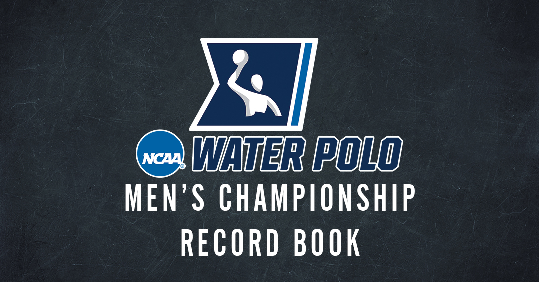 2023 National Collegiate Athletic Association Men’s Water Polo Championship Record Book