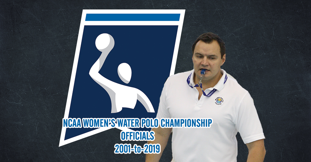 A List of National Collegiate Athletic Association Women’s Water Polo Championship Officials (2001-to-Present)