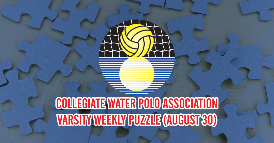 Try to Solve the Collegiate Water Polo Association Varsity Weekly Puzzle (August 30)