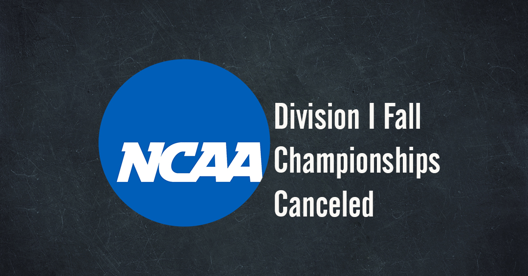 National Collegiate Athletic Association Cancels Fall 2020 Division I Championships; Seeks to Hold Fall Championships in Winter/Spring