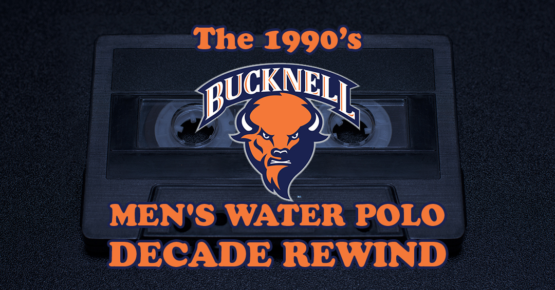 Bucknell University Men’s Water Polo Through the Decades: 1990’s