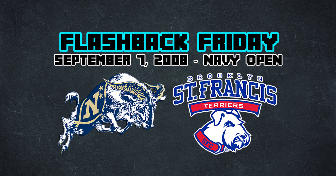 Flashback Friday: United States Naval Academy vs. St. Francis College Brooklyn at 2008 Navy Open