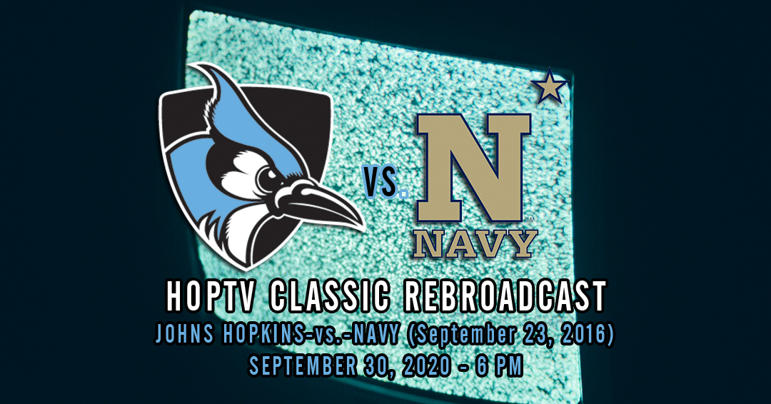 HopTV to Rebroadcast 2016 Johns Hopkins University Defeat of the United States Naval Academy on September 30