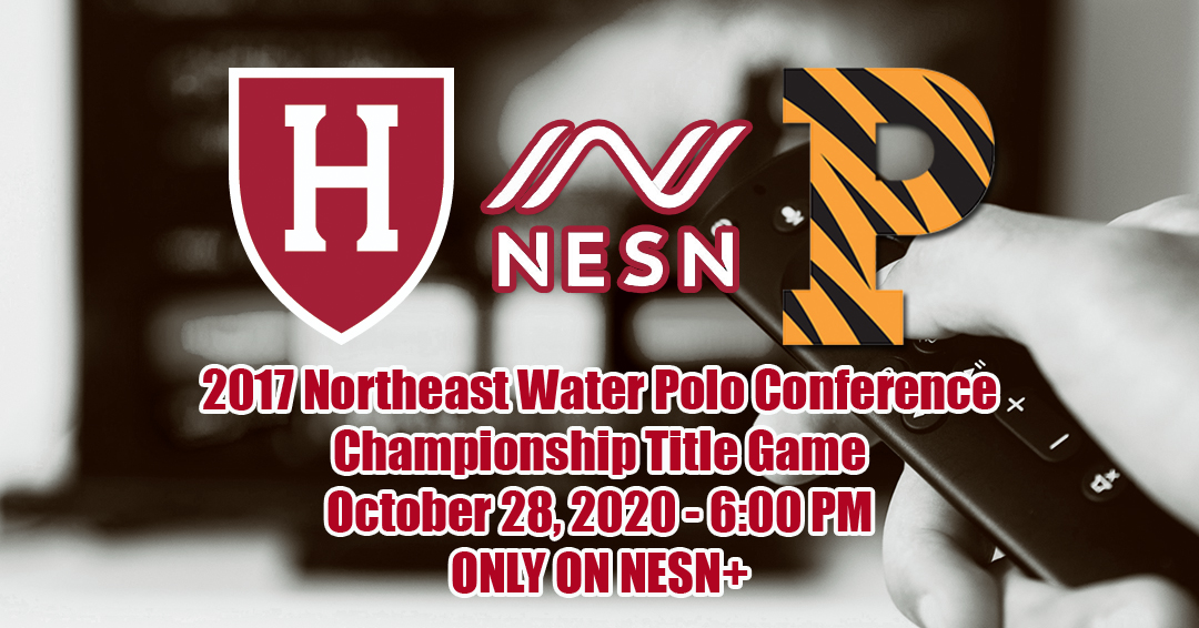 NESN+ to Rebroadcast 2017 Harvard University-vs.-Princeton University Northeast Water Polo Conference Championship Game on October 28