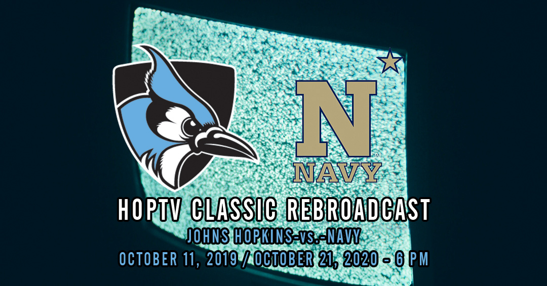 Schedule Change: HopTV to Rebroadcast 2019 Johns Hopkins University-vs.-United States Naval Academy Game on October 21