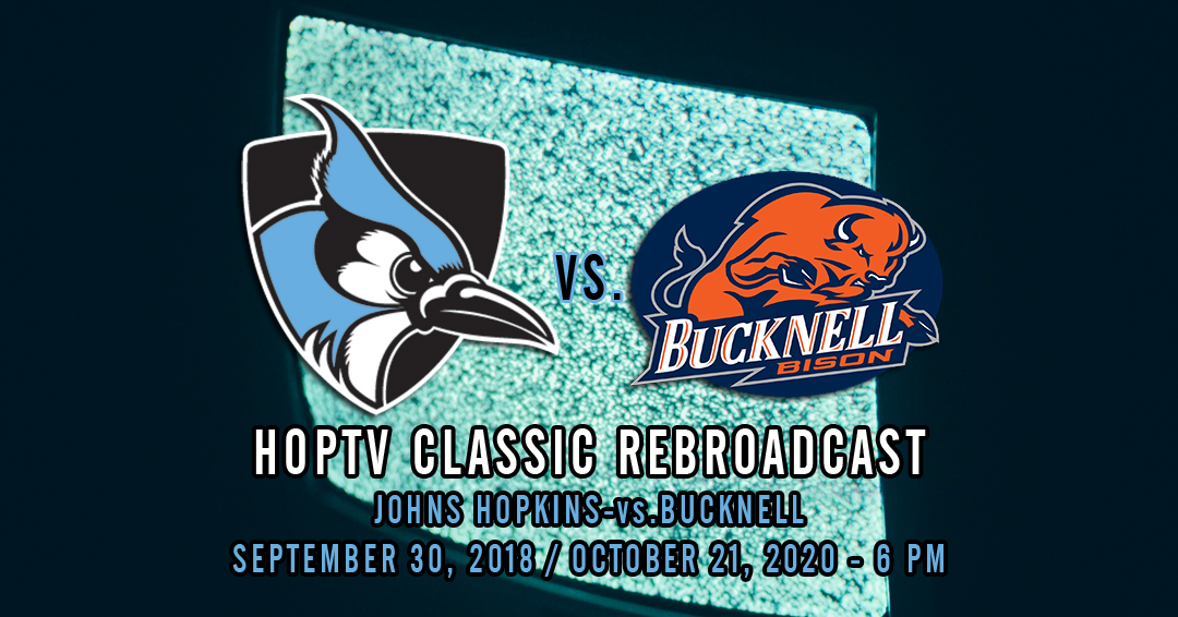 HopTV to Rebroadcast 2018 Johns Hopkins University-vs.-Bucknell University Game on October 21