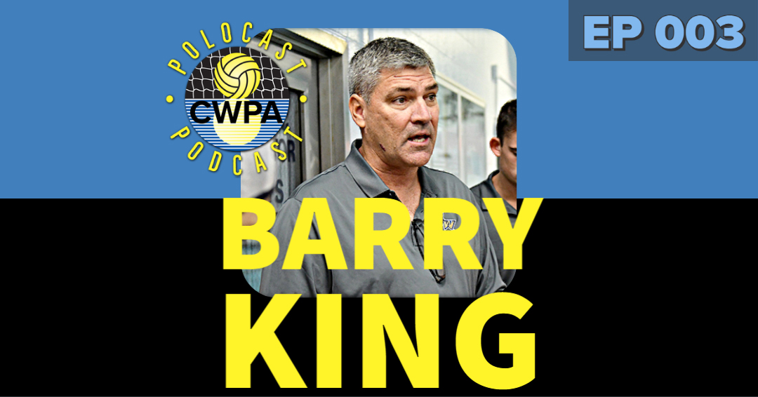 PoloCAST Podcast with George Gross, Jr.: Episode 003 – George Washington University Head Coach Barry King