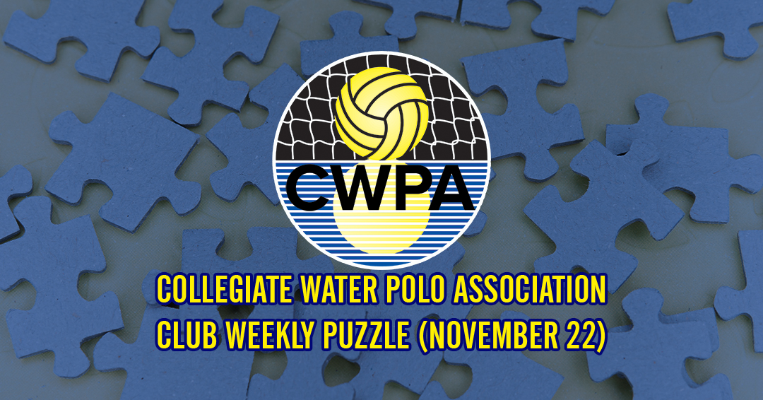 Try to Solve the Collegiate Water Polo Association Collegiate Club Weekly Puzzle (November 22)