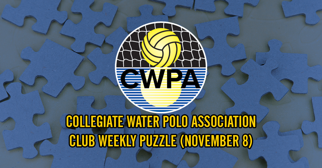 Try to Solve the Collegiate Water Polo Association Collegiate Club Weekly Puzzle (November 8)