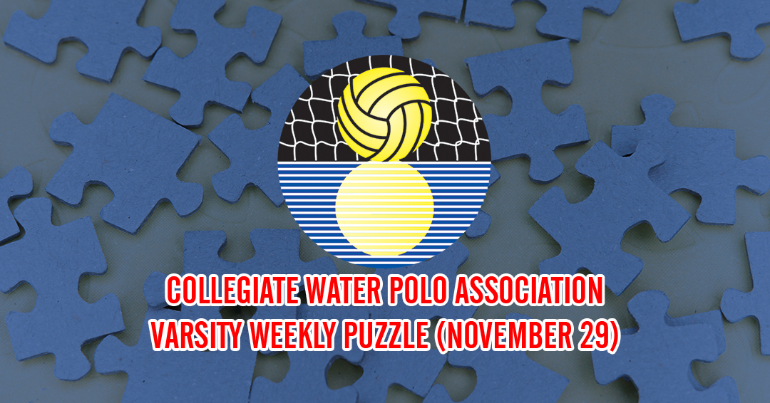 Try to Solve the Collegiate Water Polo Association Varsity Weekly Puzzle (November 29)