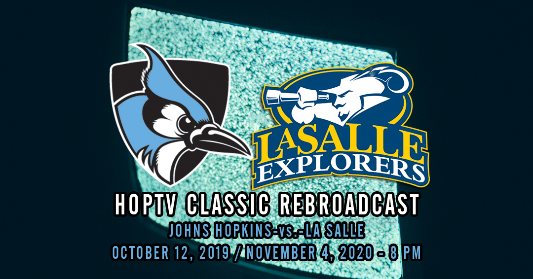 HopTV to Rebroadcast 2019 Johns Hopkins University-vs.-La Salle University Game on November 4