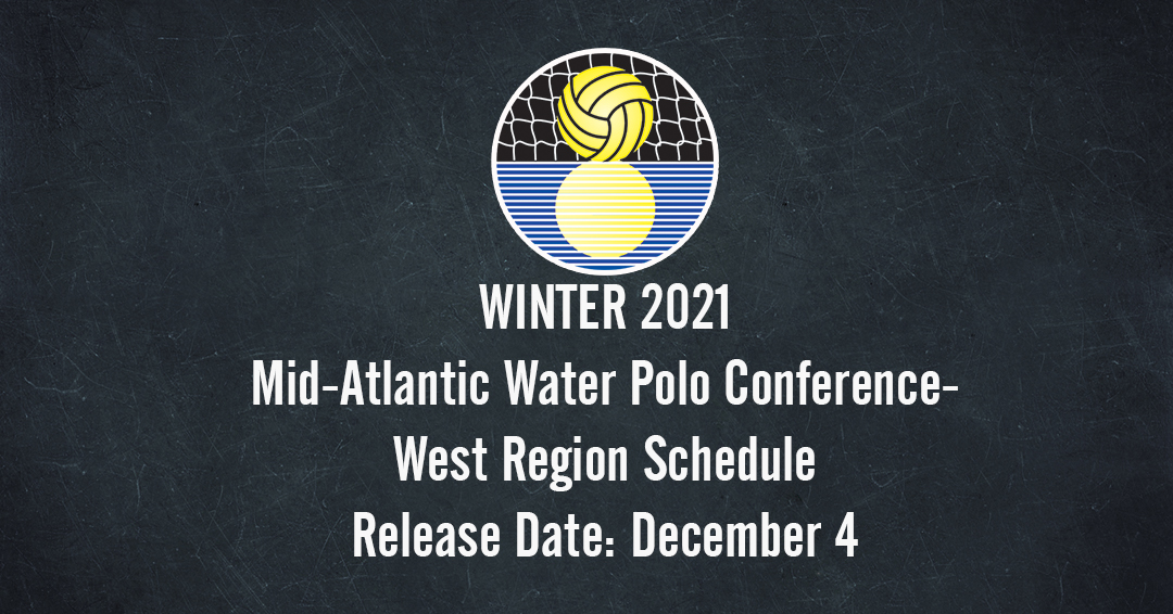 Winter 2021 Mid-Atlantic Water Polo Conference-West Region Schedule Slated for Release on December 4
