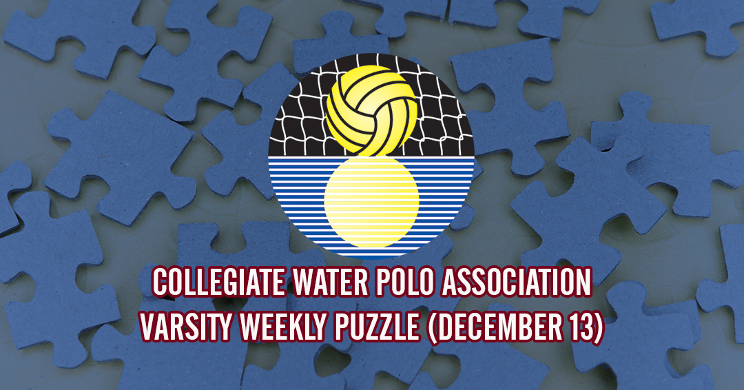 Try to Solve the Collegiate Water Polo Association Varsity Weekly Puzzle (December 13)