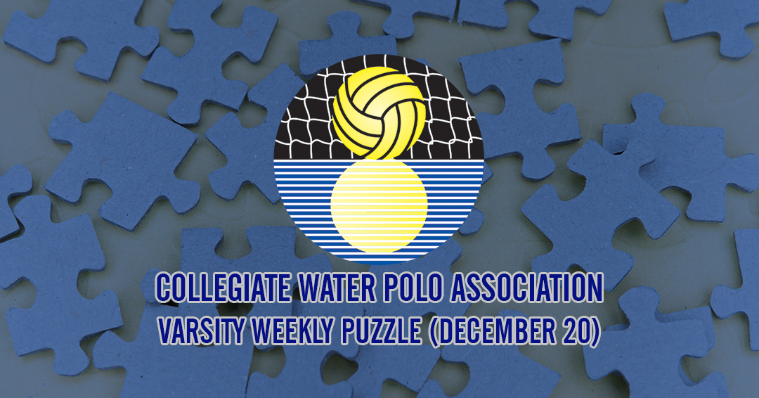 Try to Solve the Collegiate Water Polo Association Varsity Weekly Puzzle (December 20)
