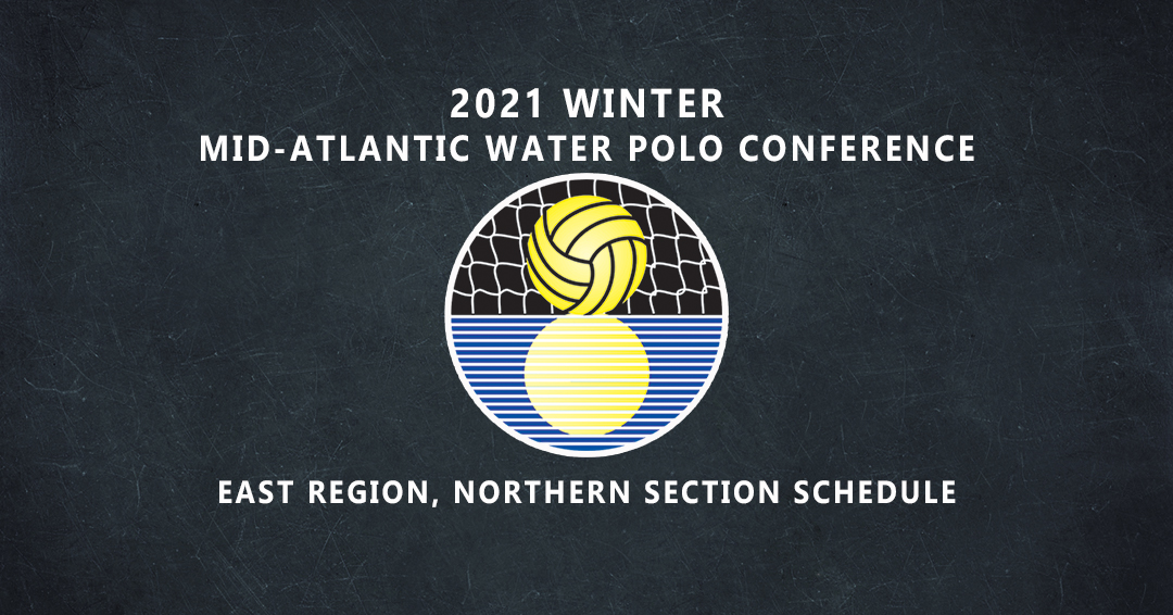 Updated Winter 2021 Men’s Varsity Mid-Atlantic Water Polo Conference-Eastern Region, Northern Section Schedule Released