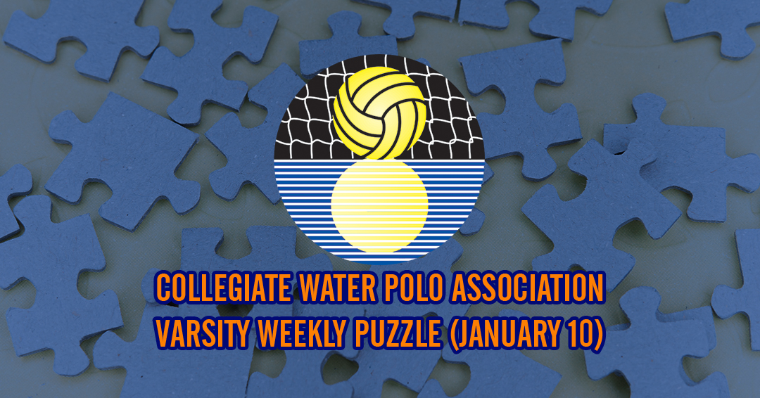 Try to Solve the Collegiate Water Polo Association Varsity Weekly Puzzle (January 10)
