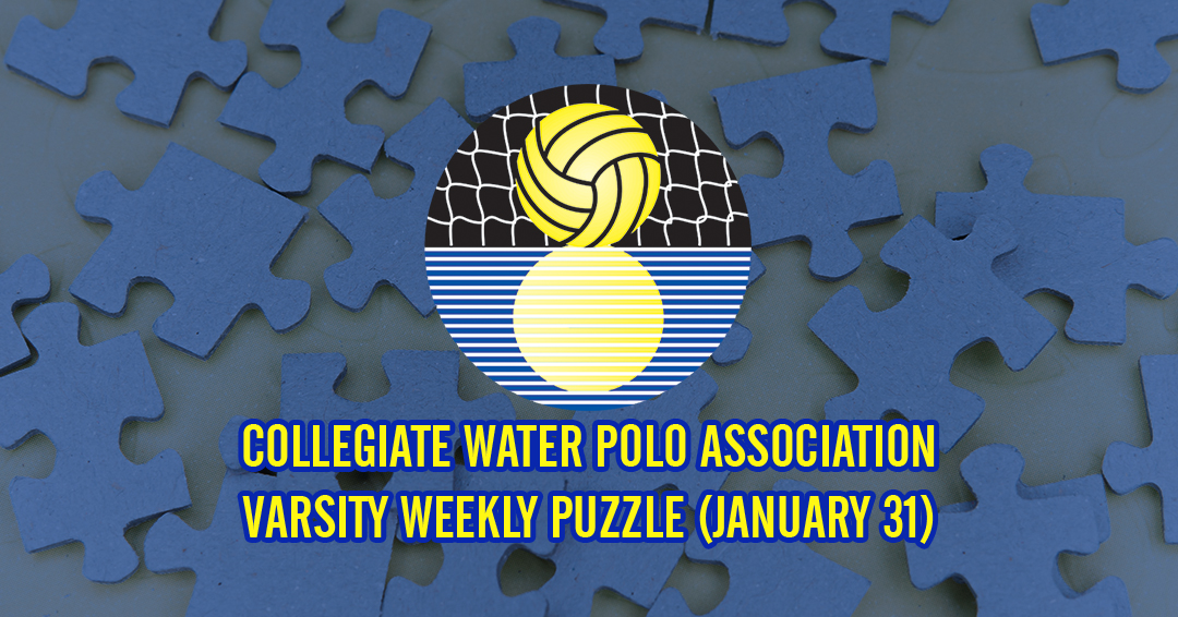 Try to Solve the Collegiate Water Polo Association Varsity Weekly Puzzle (January 31)