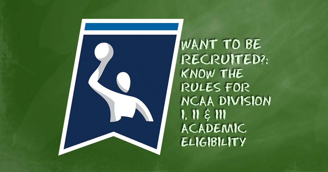 Want to Play Water Polo in College? Know the Academic Rules for Eligibility