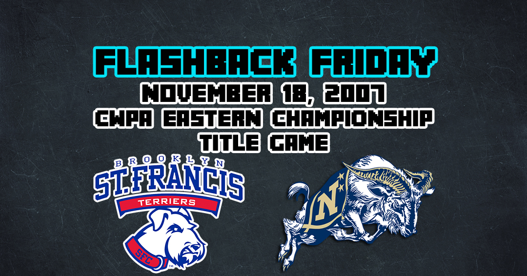 Flashback Friday: United States Naval Academy vs. St. Francis College Brooklyn (November 18, 2007)