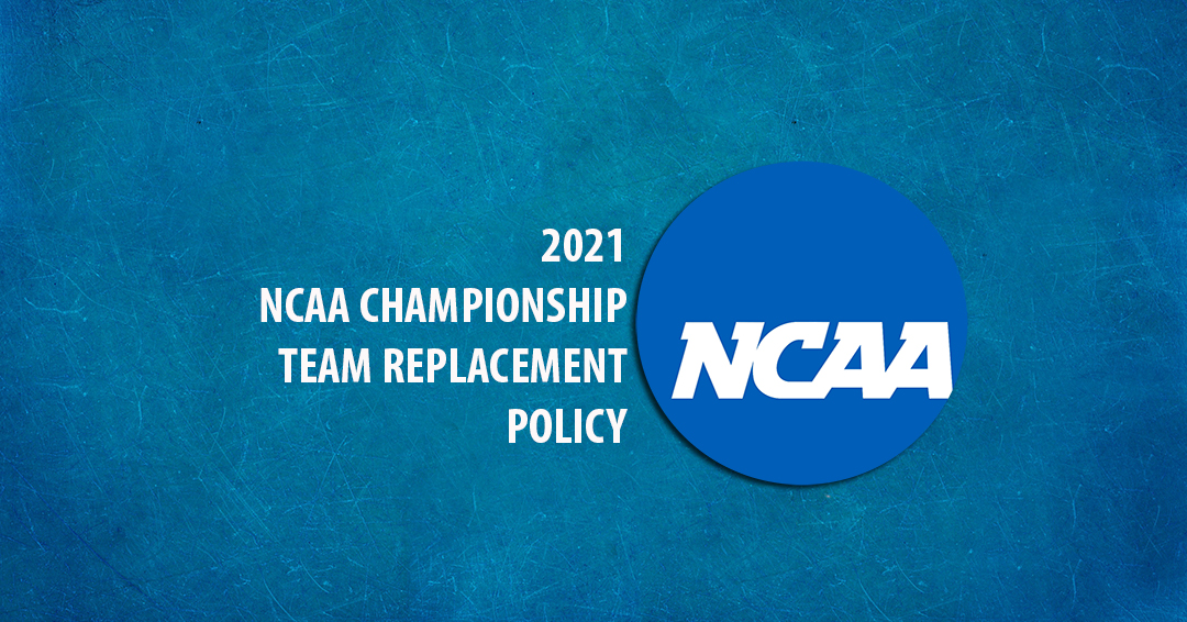 National Collegiate Athletic Association Division I Competition Oversight Committee Releases Championship Team Replacement Policy