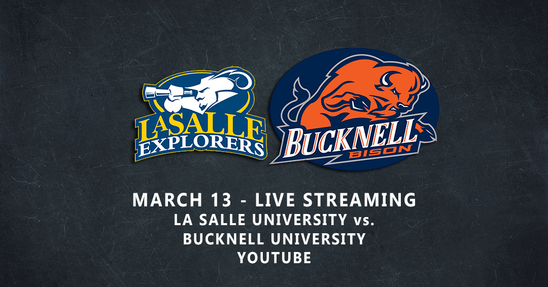 La Salle University to Stream March 13 Home Games Versus No. 21 Bucknell University