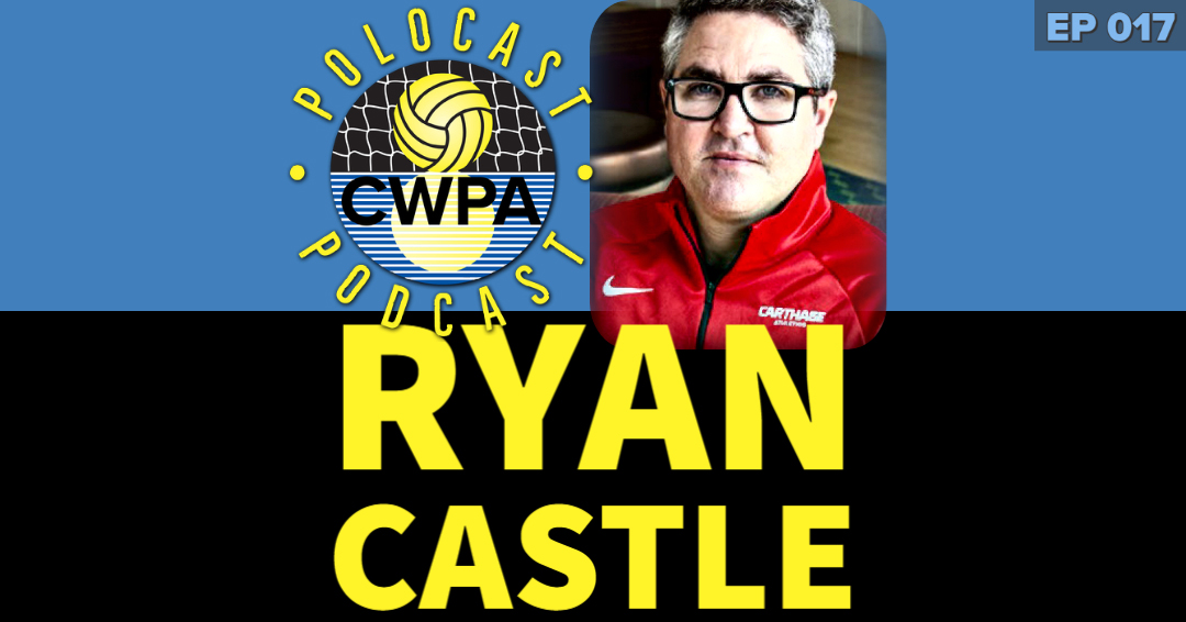 PoloCAST Podcast with George Gross, Jr.: Episode 017 – Carthage College Head Coach Ryan Castle