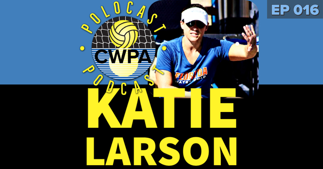 PoloCAST Podcast with George Gross, Jr.: Episode 016 – University of Florida Women’s Club Coach/Former University of Massachusetts Athlete Katie Larson