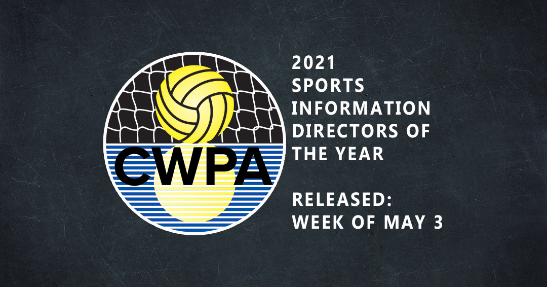 Spring 2021 Collegiate Water Polo Association Division I & III Sports Information Directors of the Year Slated for Release During Week of May 3