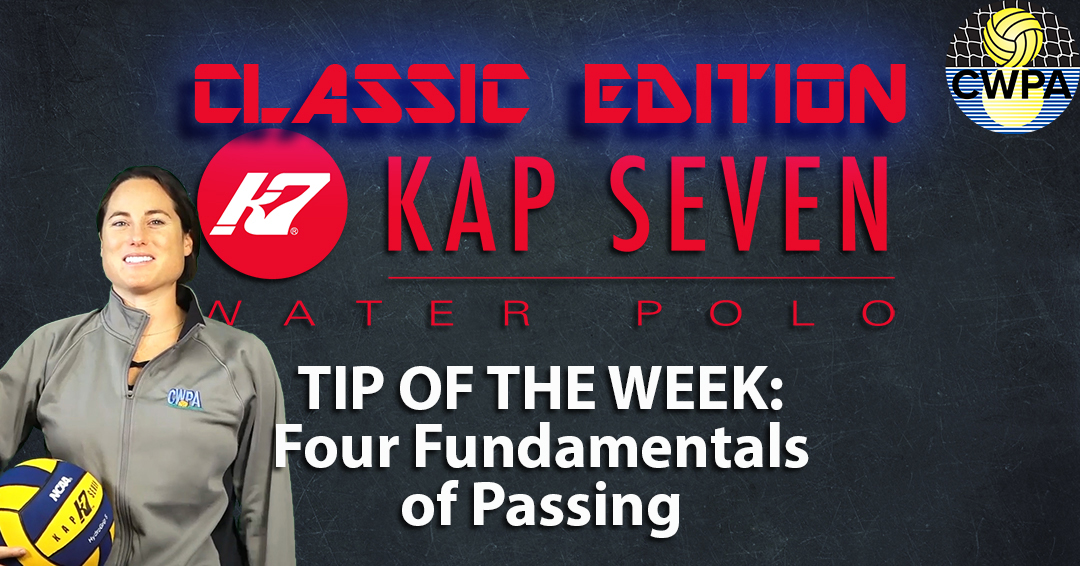 KAP7 Tip of the Week Classic Edition: Four Fundamentals of Passing