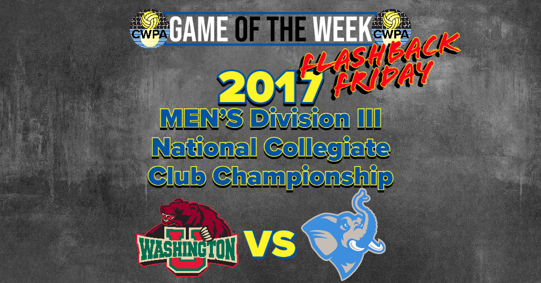 Collegiate Water Polo Association Game of the Week: Washington University in St. Louis vs. Tufts University (2017 Men’s Division III Collegiate Club Championship Title Game – October 29, 2017)
