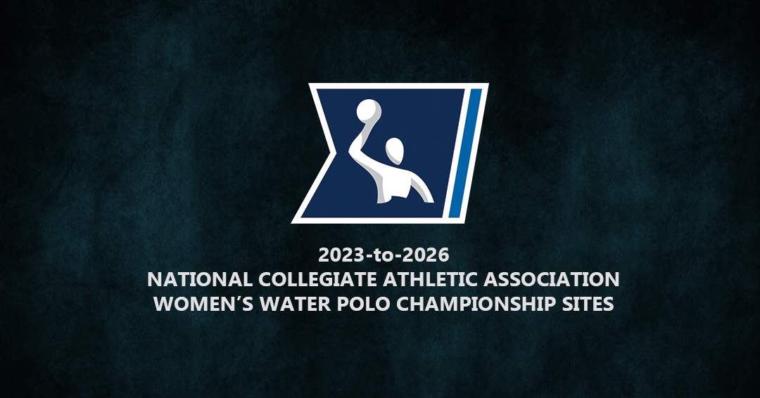 Looking to Attend a National Collegiate Athletic Association Women’s Water Polo Championship in 2023-to-2026?