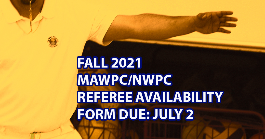 Final Call: Fall 2021 Mid-Atlantic Water Polo Conference & Northeast Conference Officiating Availability Form Due July 2