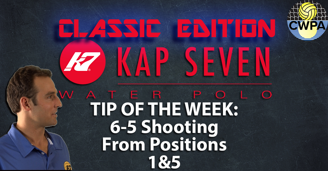 KAP7 Tip of the Week Classic Edition: 6-5 Shooting Tips from Positions 1 & 5